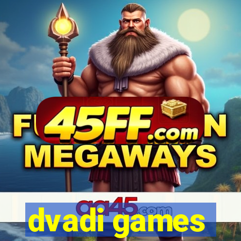 dvadi games